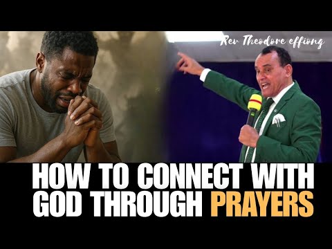 Видео: Как соединиться с Богом через молитвы, преподобный Теодор Эффионг