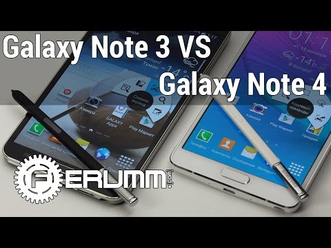 Видео: Galaxy Note 4 VS Galaxy Note 3 сравнение - сильные и слабые стороны Note 4 и Note 3 от FERUMM.COM