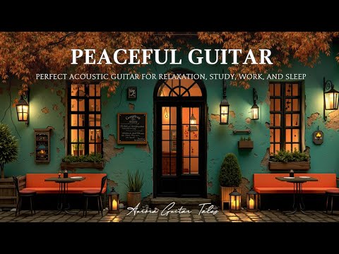 Видео: Уютная акустическая гитарная инструментальная музыка для расслабляющих вечеров | Атмосфера для учебы
