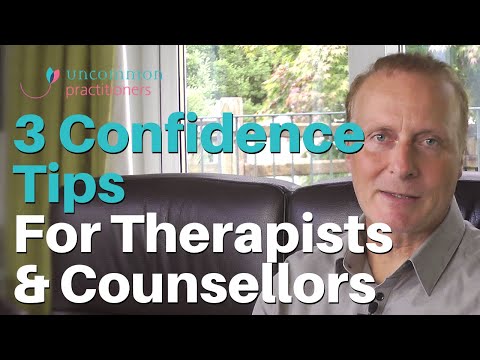 Видео: 3 совета по обретению уверенности для терапевтов и консультантов, борющихся с неуверенностью в себе