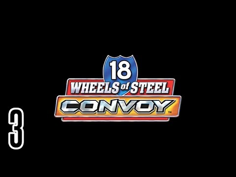 Видео: 18 Wheels of Steel: Convoy. Обзор-покатушки #3/3