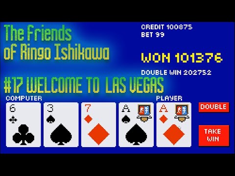 Видео: ПРОХОЖДЕНИЕ "THE FRIENDS OF RINGO ISHIKAWA" - № 17 WELCOME TO  LAS VEGAS