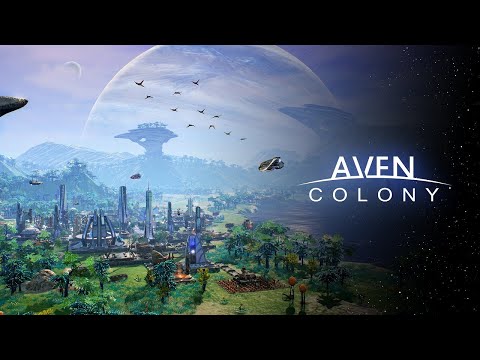Видео: Aven Colony. Первый взгляд. СТРИМ #1