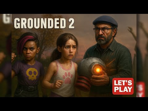 Видео: БУРГ.Л лишился головы ~Grounded 2 ~part 1