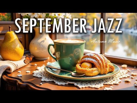Видео: Сентябрьский утренний джаз 🍂 Осенний джаз в кафе, фоновая музыка и лёгкая босса-нова для фортепиа...