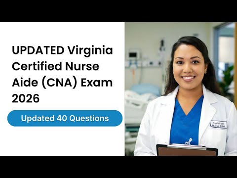 Видео: ОБНОВЛЕНО Экзамен на получение сертификата помощника медсестры (CNA) в Вирджинии 2026 г. | Вопрос...