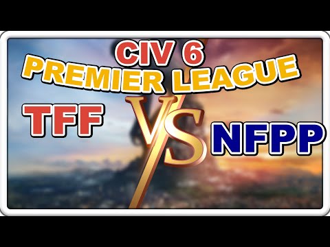 Видео: 🏆 Прем'єр-ліга Civilization 6 | TFF vs NFPP