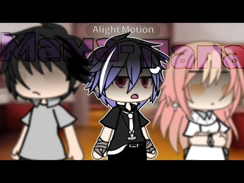 Видео: –{Гача клип}–{Мама - Папа}– ‼️ЧИТ. ОПИС‼️