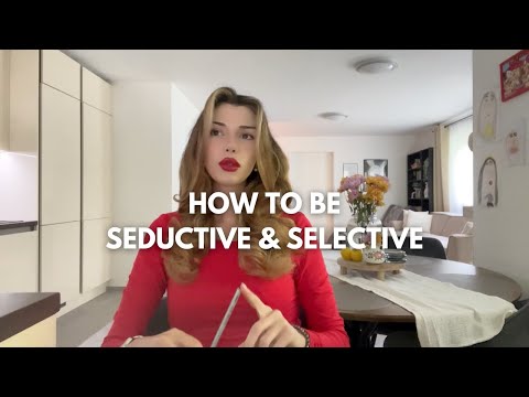 Видео: Как быть соблазнительной и избирательной