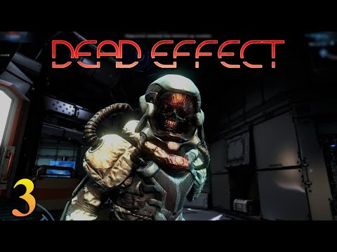 Видео: Dead Effect | Прохождение # 3