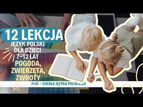 Видео: Урок 12 – Погода, тварини і простір польською!  Польська для дітей 7–12 років!