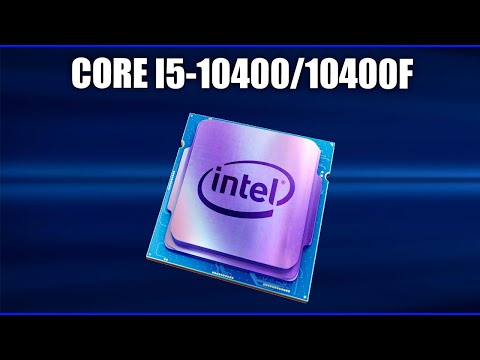 Видео: Обзор Intel Core i5-10400/10400F. Характеристики и тесты. Всё что нужно знать перед покупкой!