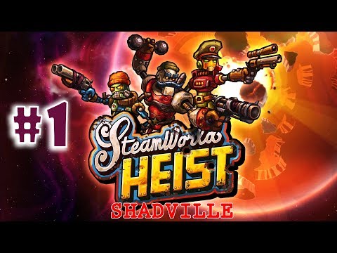 Видео: SteamWorld Heist Прохождение игры #1: Паровое ограбление