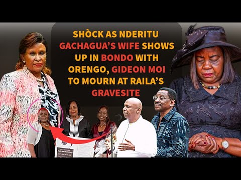 Видео: ШОК В БОНДО: ЖЕНА НДЕРИТУ ГАЧАГУА ПОЯВИЛАСЬ НА МОГИЛЕ РАЙЛЫ РЯДОМ С ОРЕНГО И ГИДЕОНОМ МОИ
