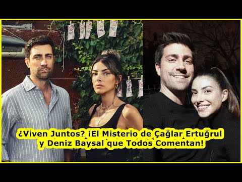 Видео: Они Живут Вместе? Загадка Çağlar Ertuğrul и Deniz Baysal, О Которой Говорят Все!