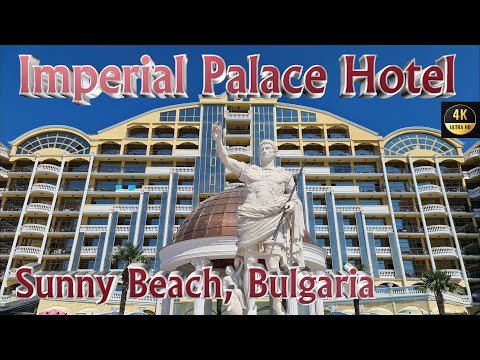 Видео: Imperial Palace Hotel, Sunny Beach, Bulgaria | Империал Палас Хотел 5*, Слънчев бряг, България, 4k