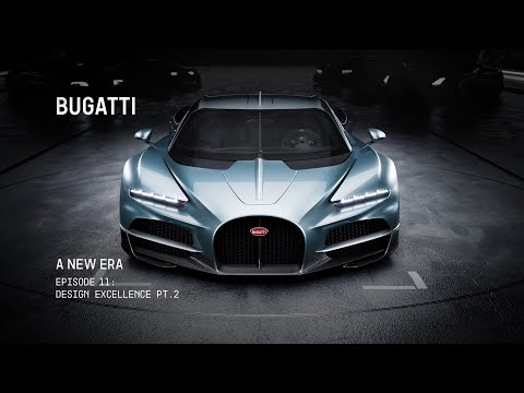 Видео: BUGATTI – НОВАЯ ЭРА: Совершенство дизайна, часть 2