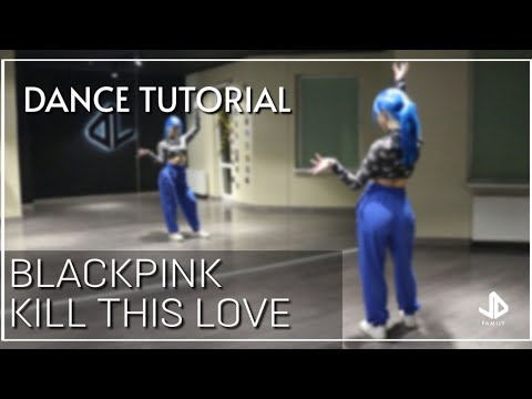 Видео: BLACKPINK - Kill This Love Dance Tutorial Русский Туториал