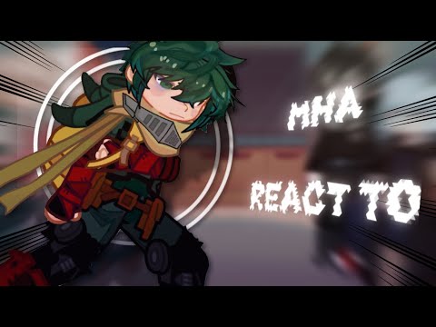 Видео: MHA react to DEKU || My hero academia || русский/english || 