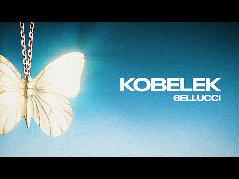 Видео: 6ELLUCCI - KOBELEK | ПРЕМЬЕРА (ТЕКСТ)