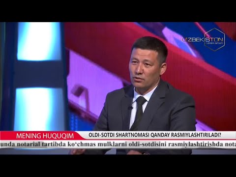 Видео: Mening huquqim | Олди-сотди шартномаси қандай расмийлаштирилади? [16.05.2023]