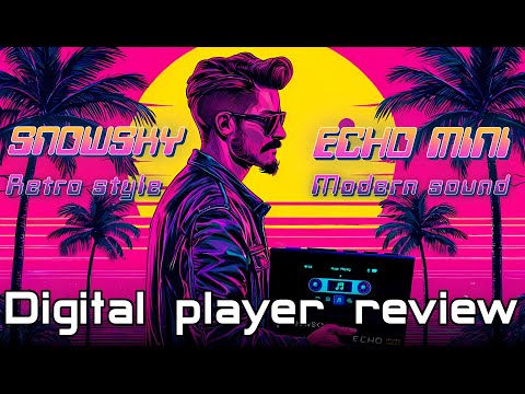 Видео: Обзор плеера SnowSky / FiiO ECHO MINI. Цифровой плеер мимикрирующий под кассетник