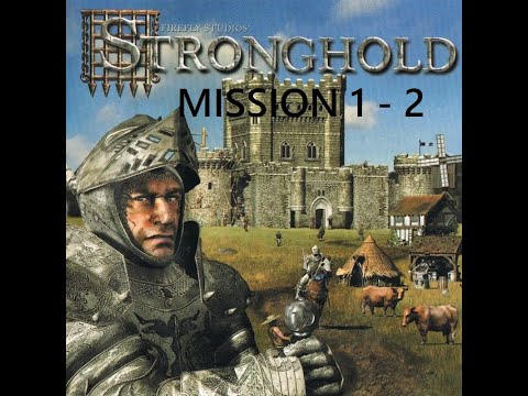 Видео: STRONGHOLD HD — игра для ПК — миссии 1 и 2 — прохождение игры. Без комментариев — очень сложно.