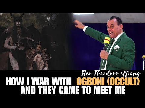 Видео: Как я воюю с огбони (ОККУЛЬТ) и они пришли ко мне на встречу, преподобный Теодор Эффионг