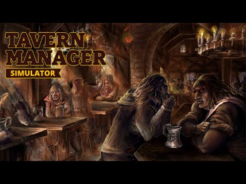 Видео: РАСШИРЯЕМСЯ | Tavern Manager Simulator | ПРОХОЖДЕНИЕ #7