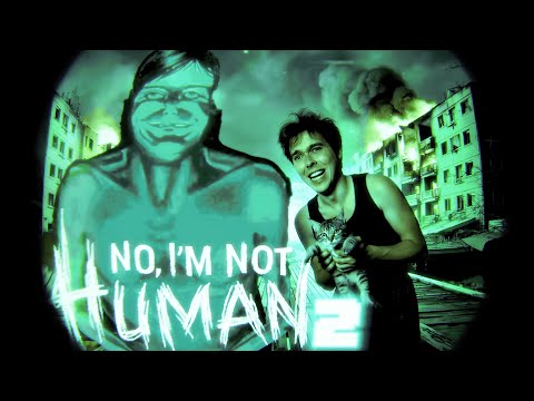 Видео: Я ОТКРЫЛ ДВЕРЬ - и зря это сделал😨(No, i'm Not a Human 2)