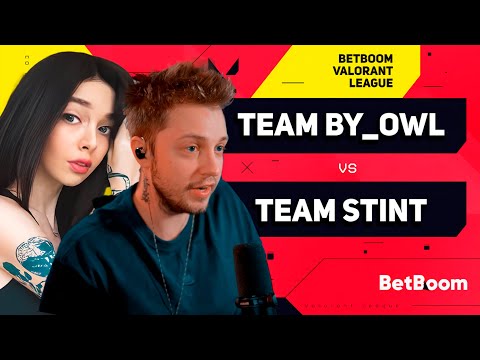 Видео: СТИНТ ИГРАЕТ ПРОТИВ БАЙОВЛ | Team Stint VS  Team By_Owl - BetBoom Valorant League | ПЛЕЙ ОФФ