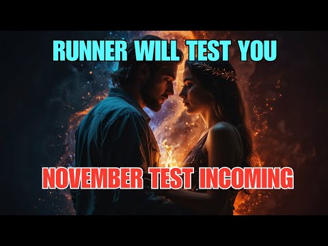 Видео: ✨Бегун Близнецового Пламени ПРОВЕРИТ ВАС перед ноябрьским выравниванием✨ | Манифестация чудес