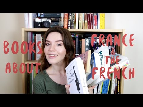 Видео: ЧТО ПОЧИТАТЬ про ФРАНЦИЮ и ФРАНЦУЗОВ // BOOKS about FRANCE and THE FRENCH