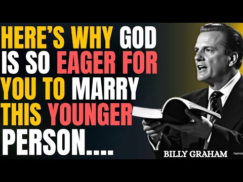 Видео: Почему Бог хочет, чтобы вы женились на девушке моложе себя? | БИЛЛИ ГРЭМ