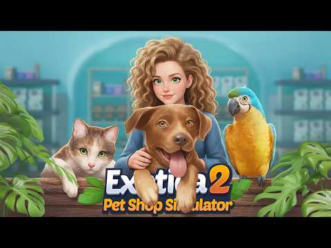 Видео: Я ОТКРЫЛА СВОЙ ЗООМАГАЗИН! // Exotica 2 Pet Shop Simulator