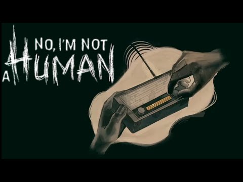 Видео: Прохождение игры Нет, я не человек на первую концовку | No, I'm Not A Human | First Ending