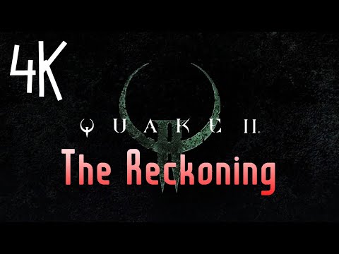 Видео: Quake 2 Remastered: The Reckoning ⦁ Полное прохождение ⦁ Без комментариев ⦁ 4K60FPS