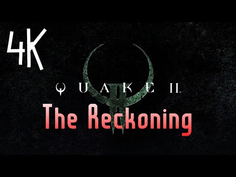 Видео: Quake 2 Remastered: The Reckoning ⦁ Полное прохождение