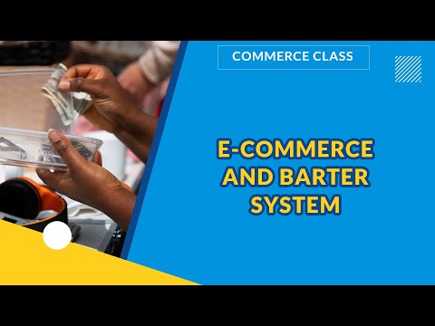 Видео: ЭЛЕКТРОННАЯ КОММЕРЦИЯ И БАРТЕРНАЯ СИСТЕМА