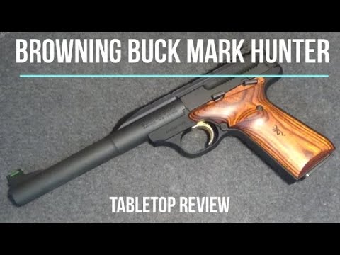Видео: Обзор настольного оружия Browning Buck Mark Hunter .22 — выпуск №202030