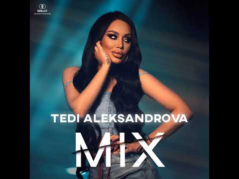 Видео: TEDI ALEKSANDROVA - MIX | Теди Александрова - Микс, 2023