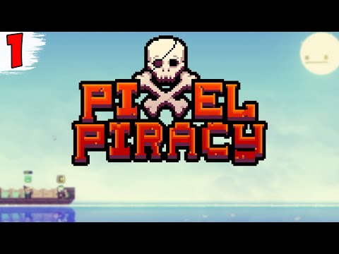 Видео: ПИКСЕЛЬНЫЕ ПИРАТЫ ► Pixel Piracy #1