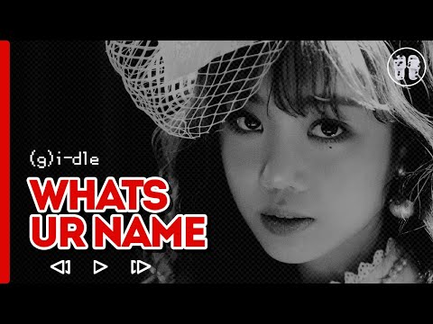 Видео: (G)I-DLE - What's Your Name ( перевод + color coded lyrics )