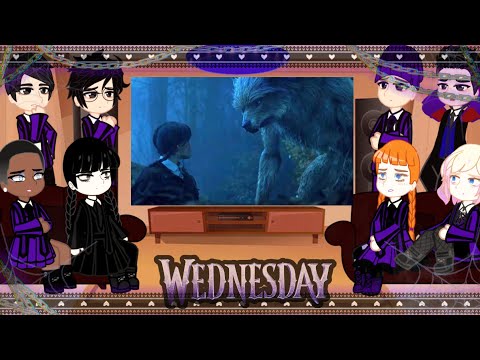Видео: ࣪ ִֶָ☾. 2X Реакция Nevermore Academy на Wednesday + Семейка Аддамс 🌑 GC
