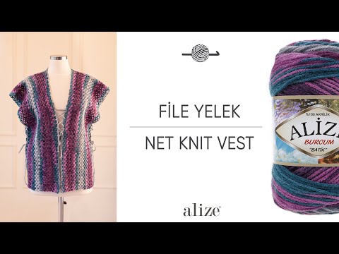 Видео: Alize Burcum Batik ile File Yelek • Net Knit Vest • Сетчатый Жилет