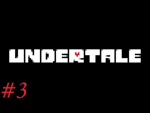 Видео: UNDERTALE #3【Запись со стрима】Финал