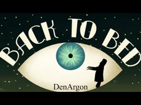 Видео: Back to bed - обзорчик дремЛющий