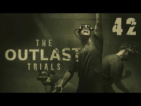 Видео: Программа Гайстер: "Убейте стукача" [The Outlast Trials] #42 co-op