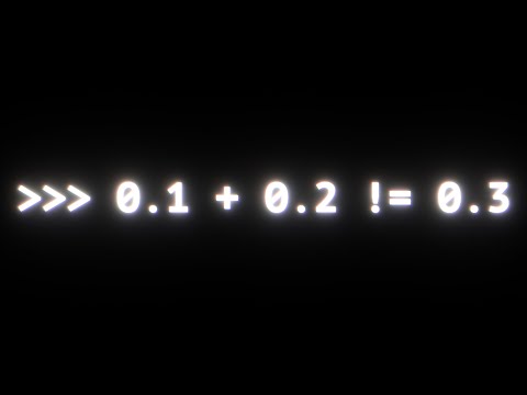 Видео: Почему 0.2 + 0.1 ≠ 0.3 | Как работают числа с плавающей запятой