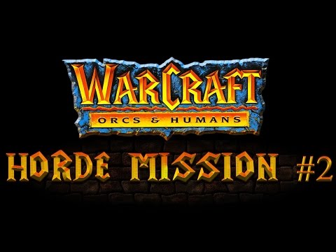 Видео: Прохождение Warcraft Orcs & Humans   Orcs Campaign Gameplay Mission #2